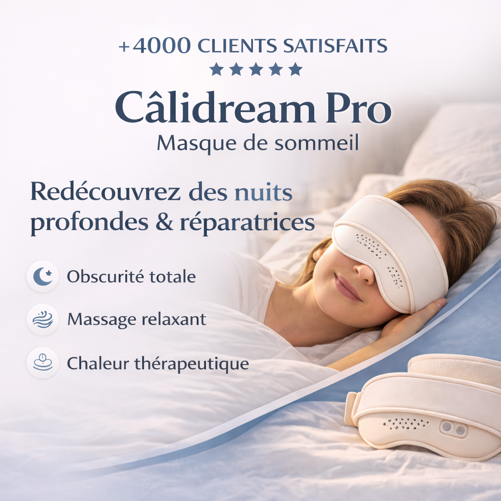 Câlidream Pro - Retrouvez enfin des nuits paisibles naturellement